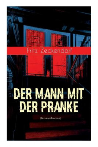 Kniha Der Mann mit der Pranke (Kriminalroman) Fritz Zeckendorf