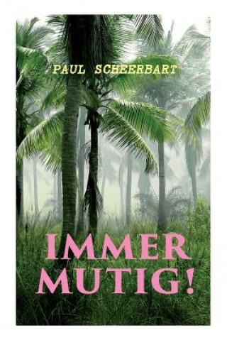 Kniha Immer mutig! Paul Scheerbart