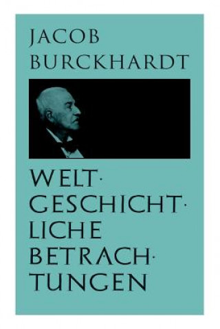 Buch Weltgeschichtliche Betrachtungen Jacob Burckhardt