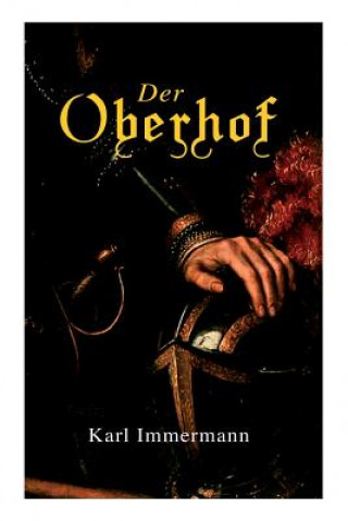 Kniha Der Oberhof Karl Immermann