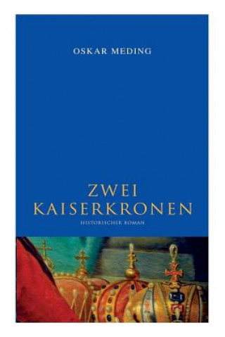 Buch Zwei Kaiserkronen Oskar Meding