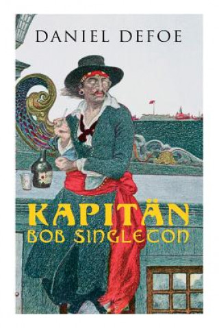 Knjiga Kapit n Bob Singleton Daniel Defoe