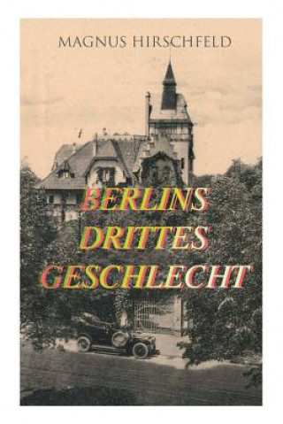 Carte Berlins drittes Geschlecht Magnus Hirschfeld