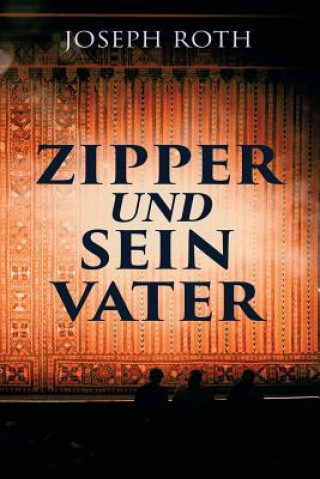 Knjiga Zipper und sein Vater Joseph Roth