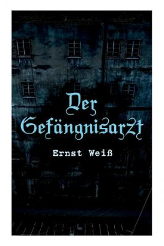 Book Der Gefangnisarzt Ernst Wei