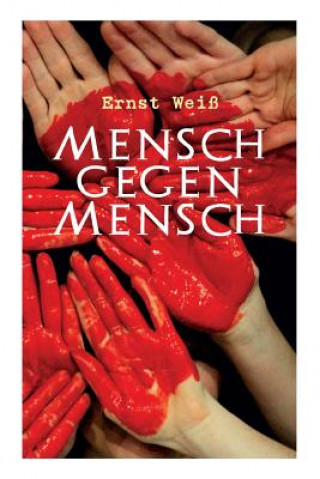 Buch Mensch gegen Mensch Ernst Wei