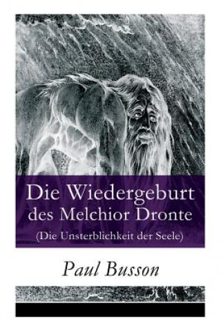 Książka Wiedergeburt des Melchior Dronte (Die Unsterblichkeit der Seele) Paul Busson