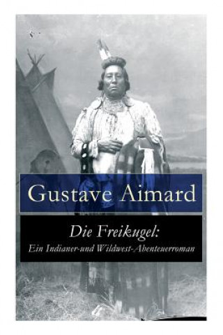 Carte Freikugel Gustave Aimard