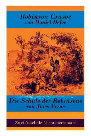 Knjiga Zwei fesselnde Abenteuerromane Daniel Defoe