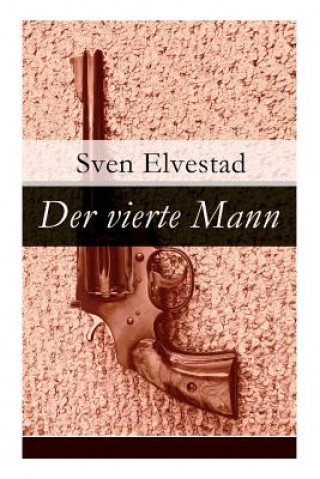 Könyv vierte Mann Sven Elvestad