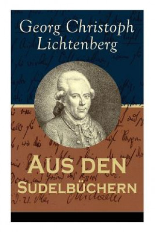 Kniha Aus den Sudelbuchern Georg Christoph Lichtenberg