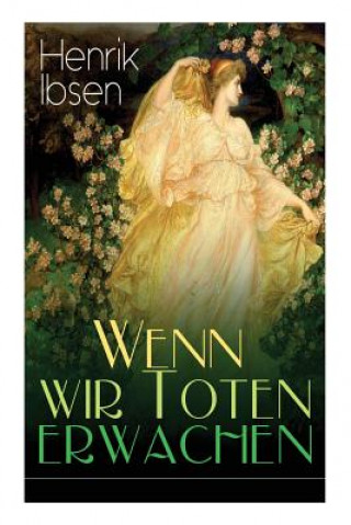 Buch Wenn wir Toten erwachen Henrik Ibsen