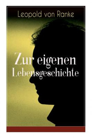 Libro Zur eigenen Lebensgeschichte Leopold von Ranke