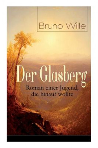 Βιβλίο Der Glasberg Bruno Wille