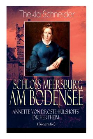 Kniha Schloss Meersburg am Bodensee Thekla Schneider