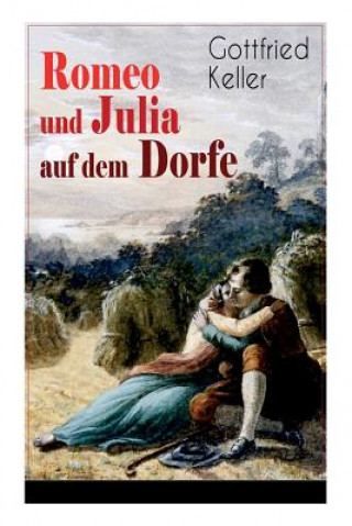 Książka Romeo und Julia auf dem Dorfe Gottfried Keller