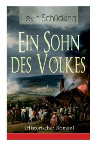 Könyv Sohn des Volkes (Historischer Roman) Levin Schucking