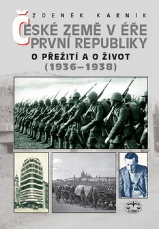 Carte České země v éře První republiky 1936-1938 Zdeněk Kárník