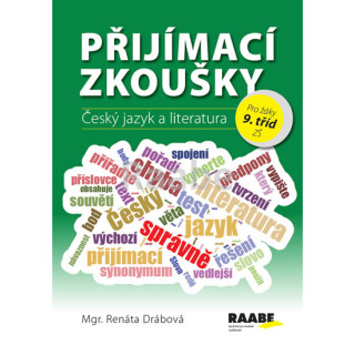 Kniha Přijímací zkoušky Český jazyk a literatura Renáta Drábová