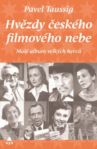 Book Hvězdy českého filmového nebe Pavel Taussig