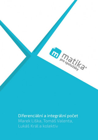 Kniha Matika pro spolužáky: Diferenciální -UČ Marek Liška