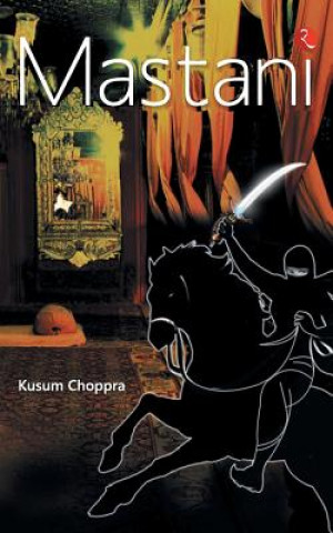 Könyv Mastani Kusum Chopra