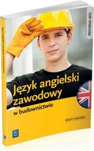 Книга Język angielski zawodowy w budownictwie Zeszyt ćwiczeń Kucz Marlena