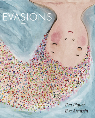 Knjiga EVASIONS EVA PIQUER