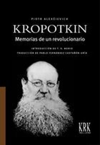Carte MEMORIAS DE UN REVOLUCIONARIO PIOTR KROPOTKIN