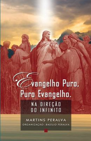 Kniha Evangelho puro, puro Evangelho Martins Peralva