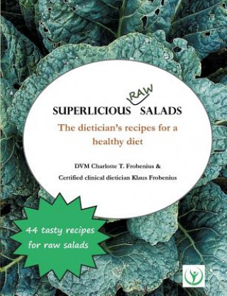 Kniha Superlicious Raw Salads Charlotte T Frobenius