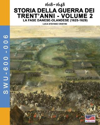Kniha 1618-1648 Storia della guerra dei trent'anni Vol. 2 Luca Stefano Cristini