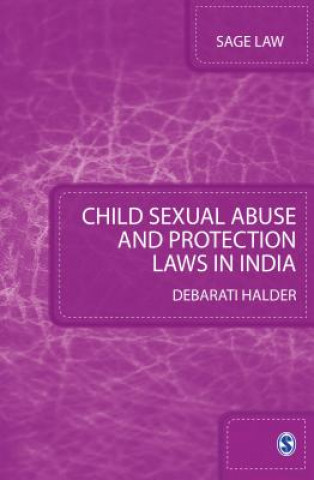 Książka Child Sexual Abuse and Protection Laws in India Debarati Halder