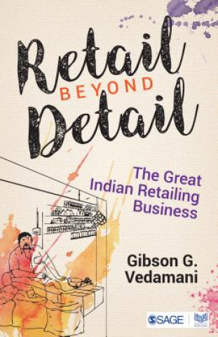 Книга Retail Beyond Detail Gibson G. Vedamani
