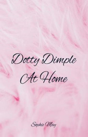 Livro Dotty Dimple At Home Sophie May