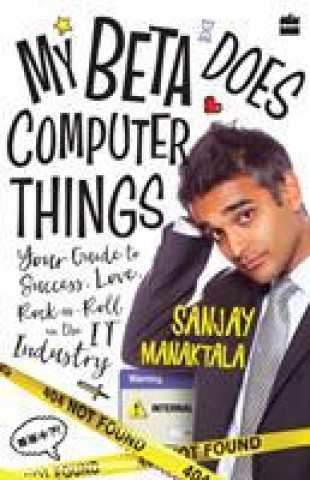 Book My beta does computer things Sanjay Manaktala