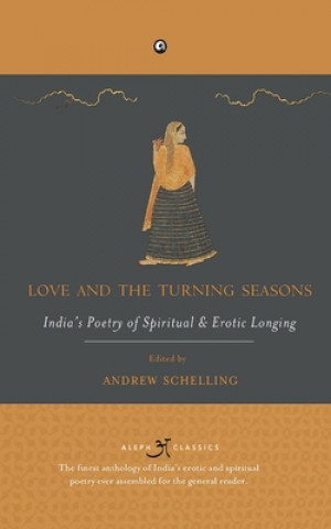 Carte Love and the Turning Seasons Andrew Schelling