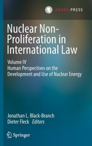 Kniha Nuclear Non-Proliferation in International Law - Volume IV Jonathan L. Black-Branch