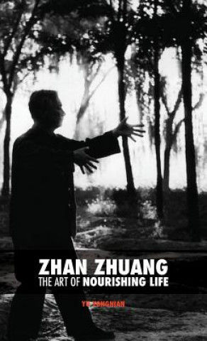 Книга Zhan Zhuang Dr Yong Nian Yu