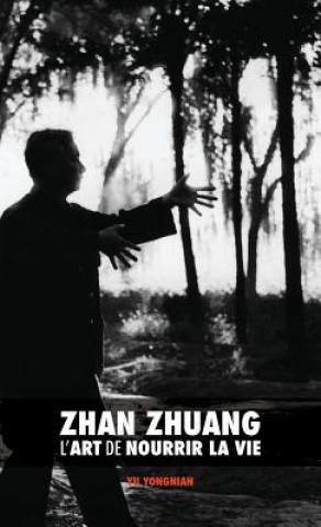 Knjiga Zhan Zhuang Dr Yong Nian Yu