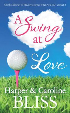 Kniha Swing at Love Harper Bliss