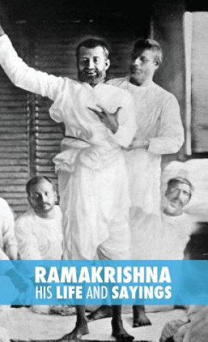 Könyv Ramakrishna, His Life and Sayings Max Muller