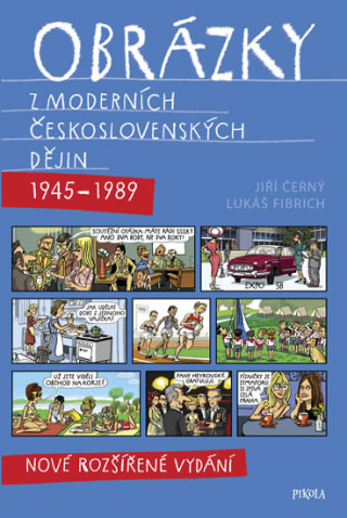 Knjiga Obrázky z moderních československých dějin (1945–1989) Jiří Černý