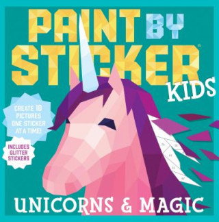 Kniha Paint by Sticker Kids: Unicorns & Magic Workman Publishing