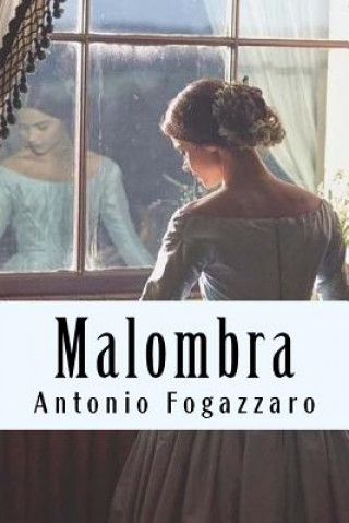 Könyv Malombra Antonio Fogazzaro