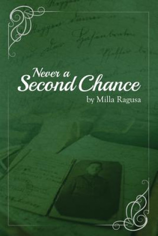 Knjiga Never a Second Chance Milla Ragusa