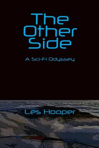 Kniha The Other Side: A Sci Fi Odyssey Les Hooper