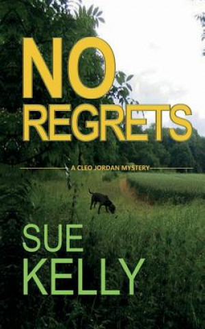 Knjiga No Regrets Dr Sue Karen Kelly