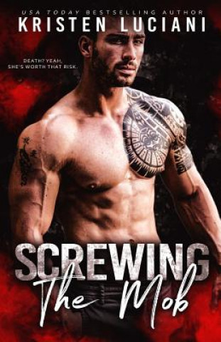 Book Screwing the Mob Kristen Luciani