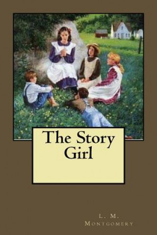 Knjiga The Story Girl Lucy Maud Montgomery